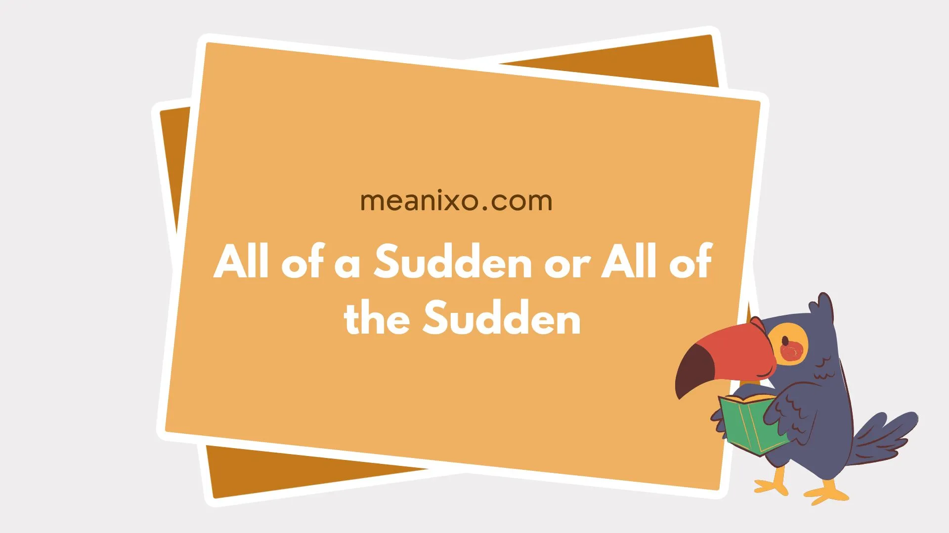 all of a sudden or all of the sudden