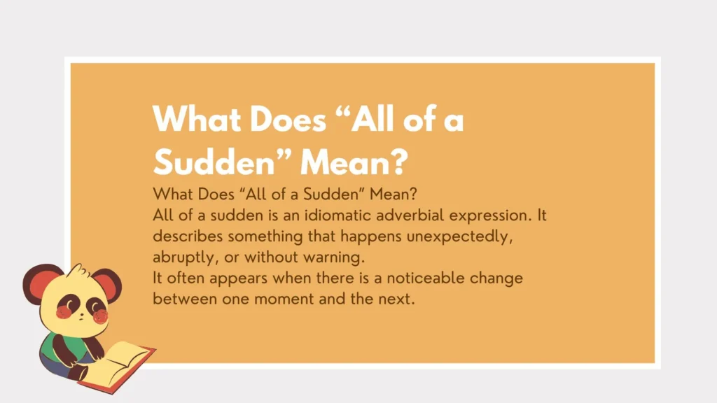 all of a sudden or all of the sudden