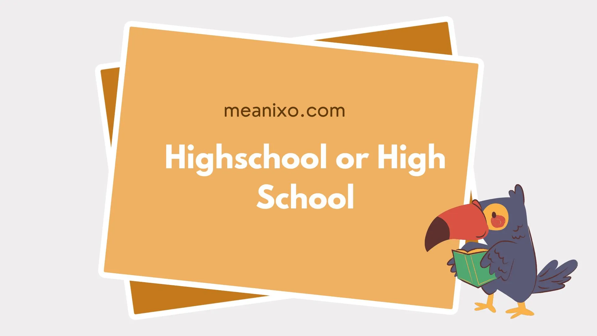 highschool or high school