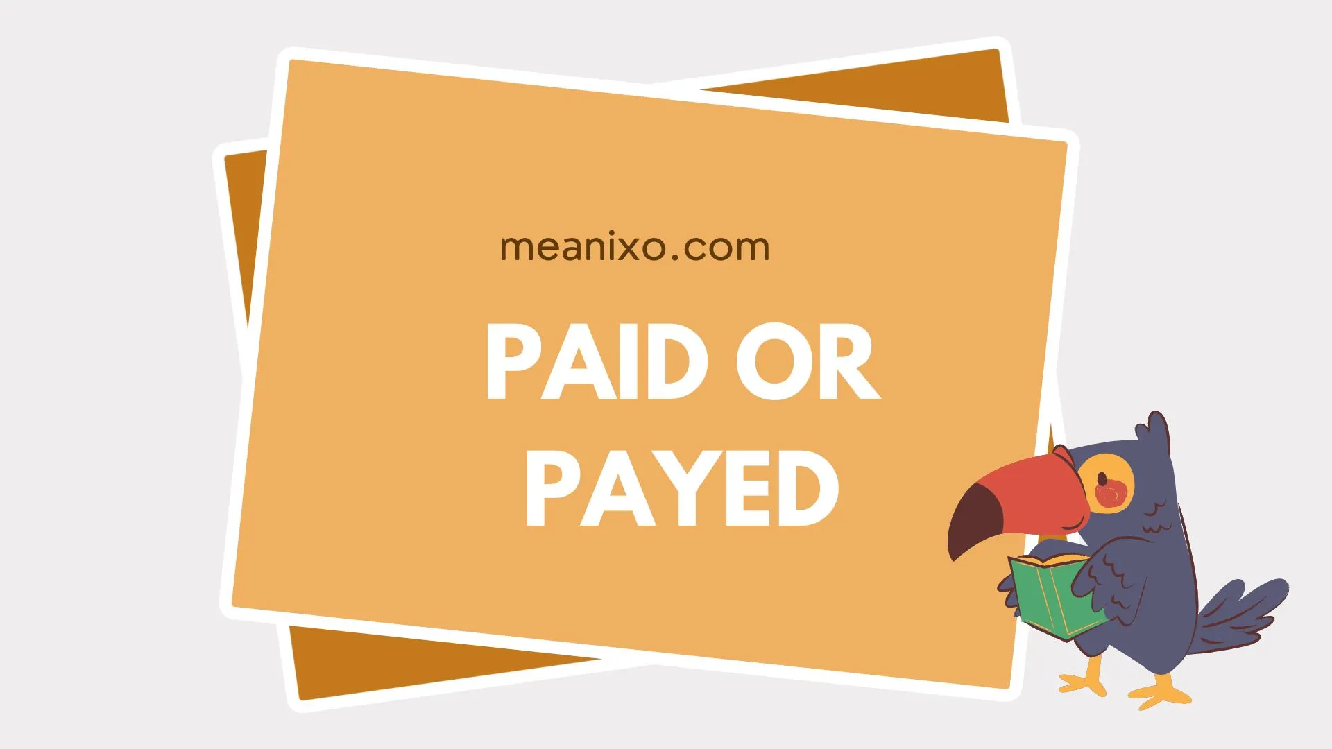 paid or payed