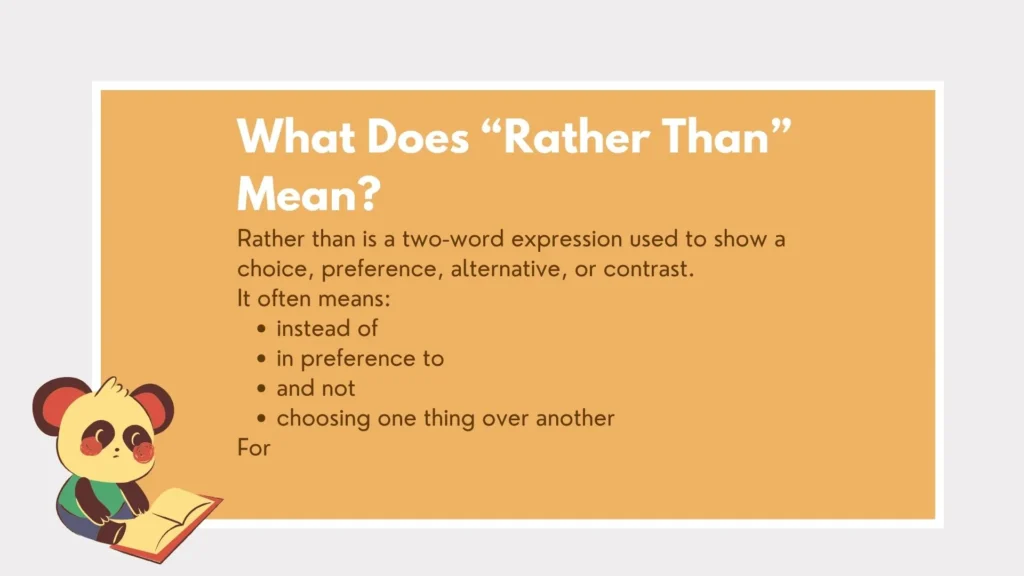 rather than or then