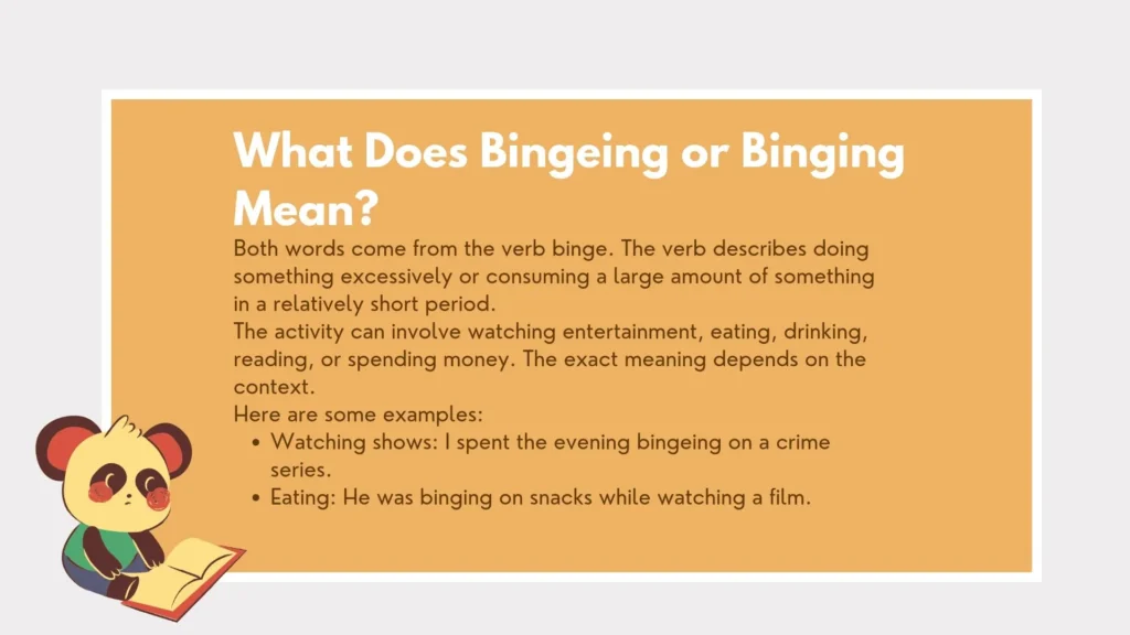 bingeing or binging