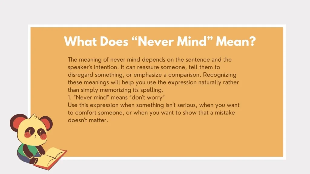 nevermind or never mind